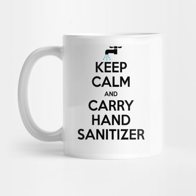 Keep Calm and Carry - Hand Sanitizer 2 by Hizat